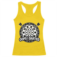 Funny Oops I Darted Racerback Tank Top Sarcastic Dartist Darts Lover Gift - Wonder Print Shop