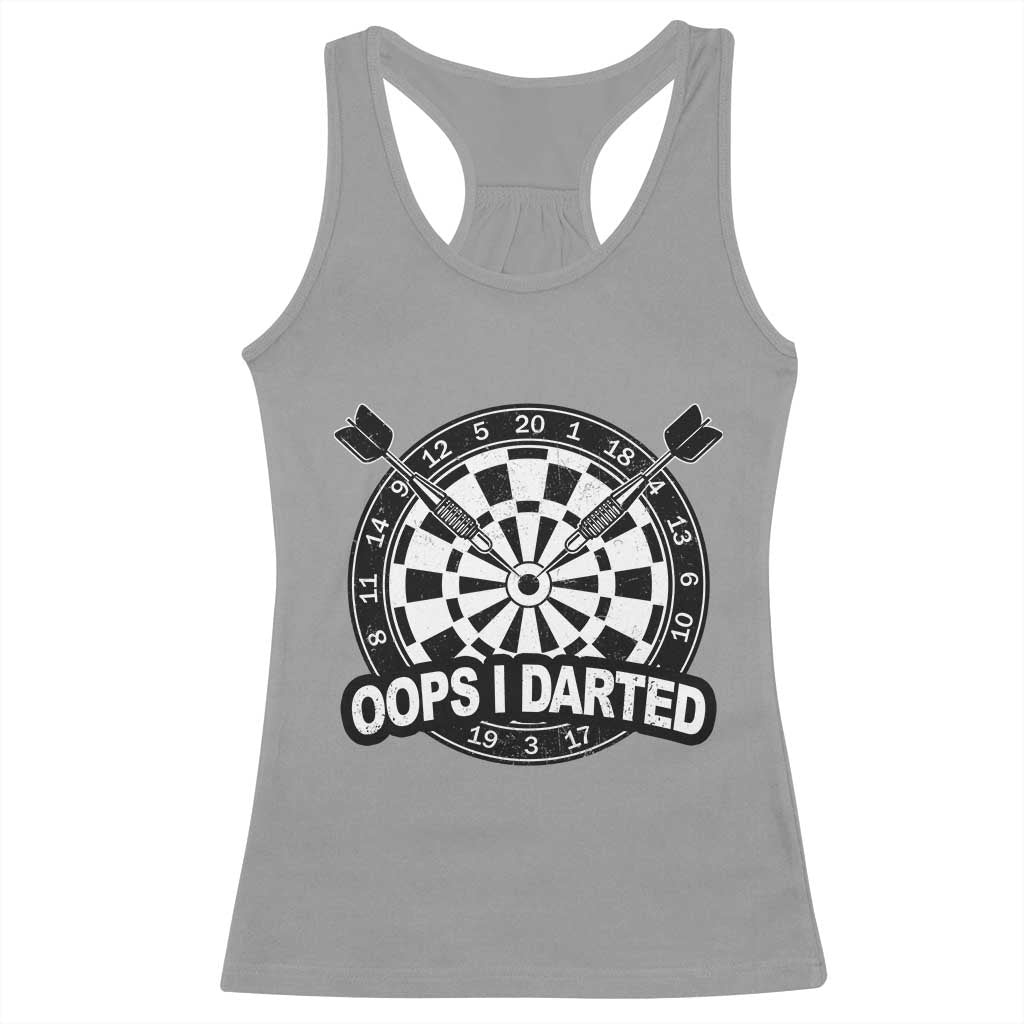 Funny Oops I Darted Racerback Tank Top Sarcastic Dartist Darts Lover Gift - Wonder Print Shop
