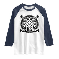 Funny Oops I Darted Raglan Shirt Sarcastic Dartist Darts Lover Gift - Wonder Print Shop