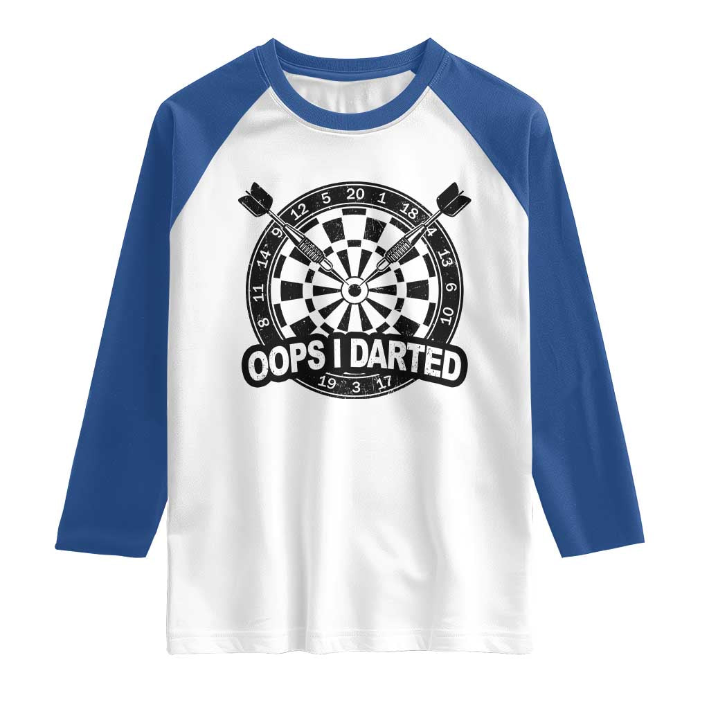 Funny Oops I Darted Raglan Shirt Sarcastic Dartist Darts Lover Gift - Wonder Print Shop