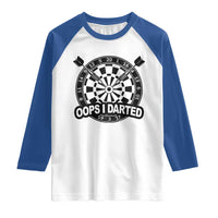 Funny Oops I Darted Raglan Shirt Sarcastic Dartist Darts Lover Gift - Wonder Print Shop