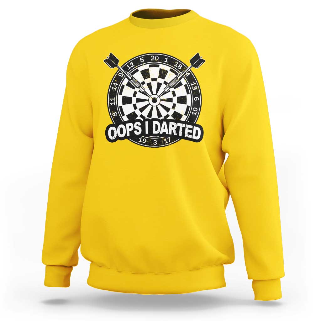 Funny Oops I Darted Sweatshirt Sarcastic Dartist Darts Lover Gift - Wonder Print Shop
