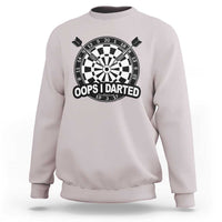Funny Oops I Darted Sweatshirt Sarcastic Dartist Darts Lover Gift - Wonder Print Shop