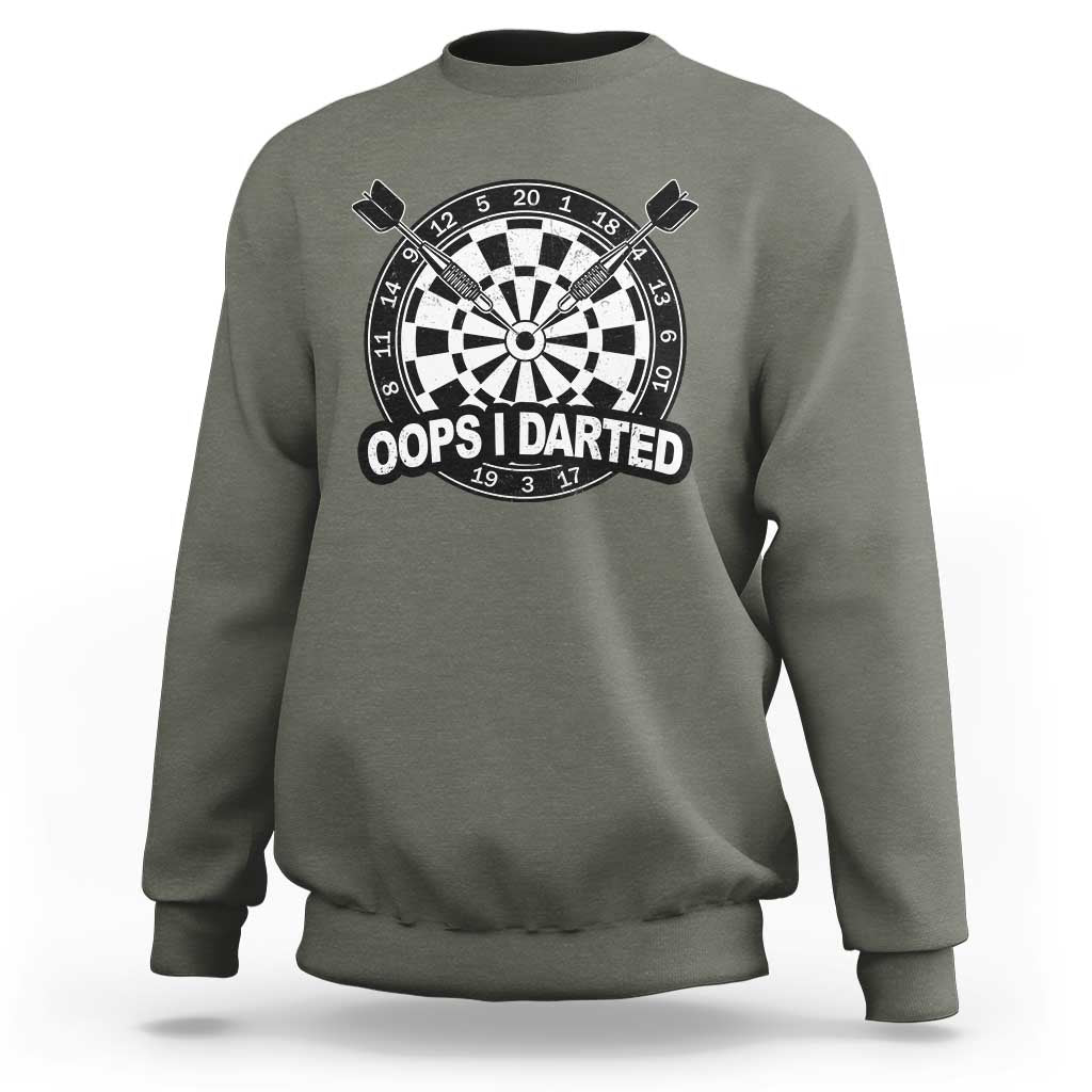 Funny Oops I Darted Sweatshirt Sarcastic Dartist Darts Lover Gift - Wonder Print Shop