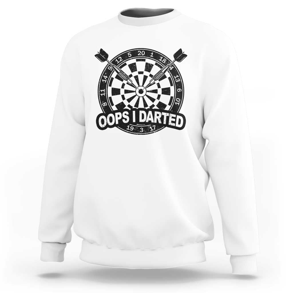 Funny Oops I Darted Sweatshirt Sarcastic Dartist Darts Lover Gift - Wonder Print Shop