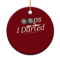 Oops I Darted Ceramic Ornament Funny Pub Darts Lover - Wonder Print Shop