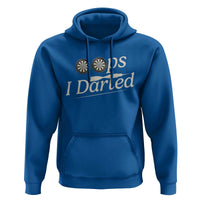 Oops I Darted Hoodie Funny Pub Darts Lover - Wonder Print Shop