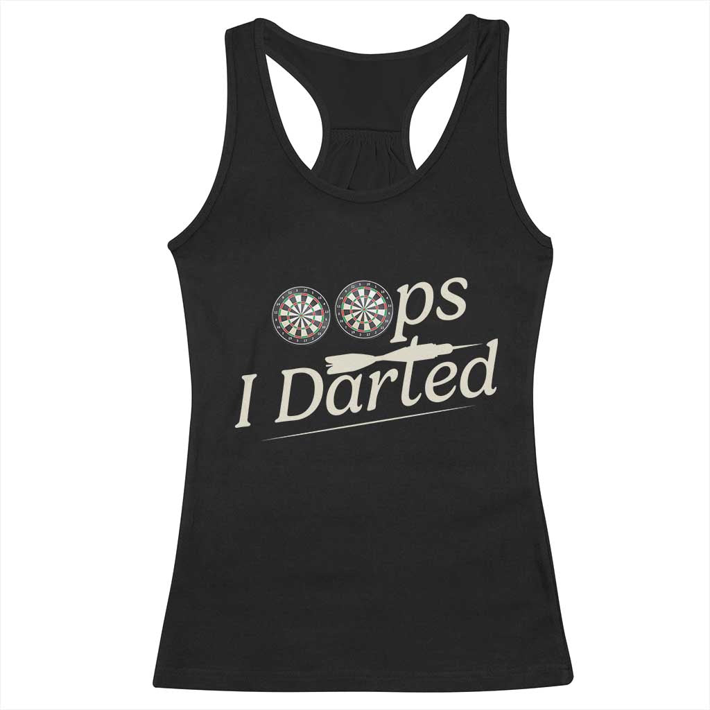 Oops I Darted Racerback Tank Top Funny Pub Darts Lover - Wonder Print Shop