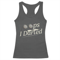Oops I Darted Racerback Tank Top Funny Pub Darts Lover - Wonder Print Shop