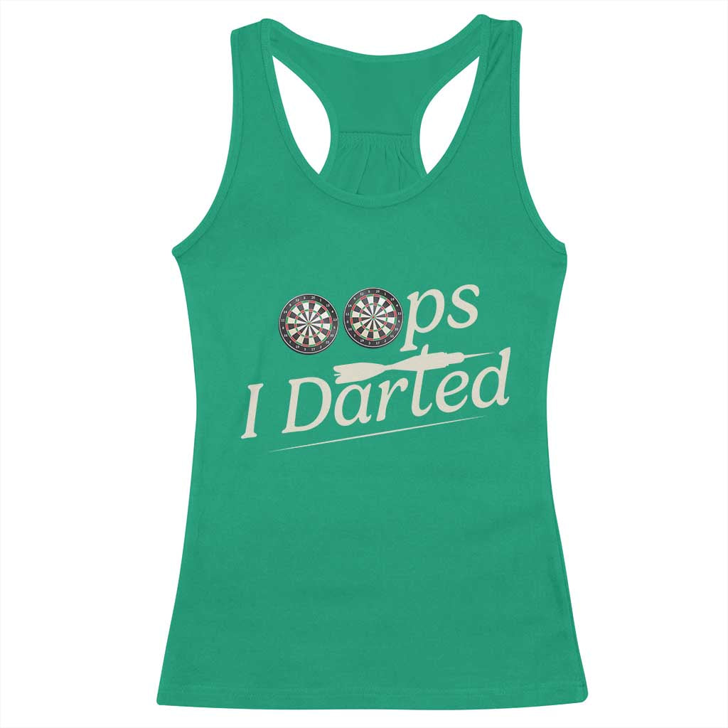 Oops I Darted Racerback Tank Top Funny Pub Darts Lover - Wonder Print Shop
