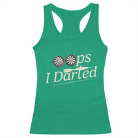 Oops I Darted Racerback Tank Top Funny Pub Darts Lover - Wonder Print Shop