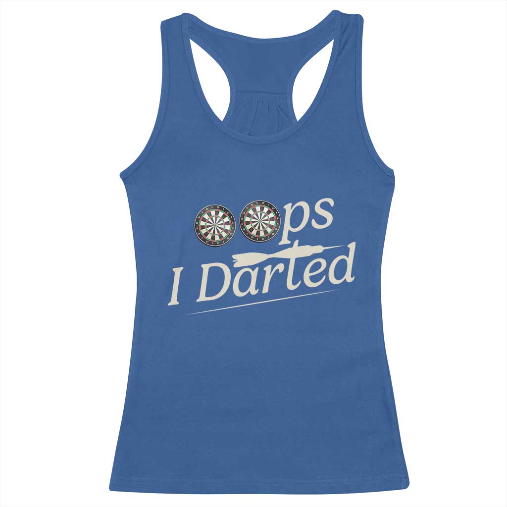 Oops I Darted Racerback Tank Top Funny Pub Darts Lover - Wonder Print Shop