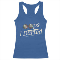 Oops I Darted Racerback Tank Top Funny Pub Darts Lover - Wonder Print Shop