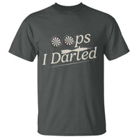Oops I Darted T Shirt Funny Pub Darts Lover - Wonder Print Shop