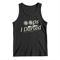 Oops I Darted Tank Top Funny Pub Darts Lover - Wonder Print Shop