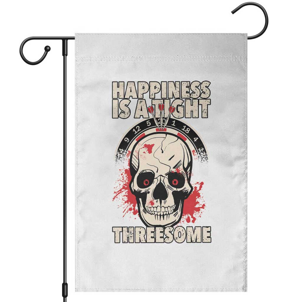 Happiness Is a Tight Threesome Garden Flag Gothic Dart Player Gift - Wonder Print Shop