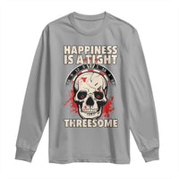 Happiness Is a Tight Threesome Long Sleeve Shirt Gothic Dart Player Gift - Wonder Print Shop