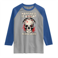 Happiness Is a Tight Threesome Raglan Shirt Gothic Dart Player Gift - Wonder Print Shop