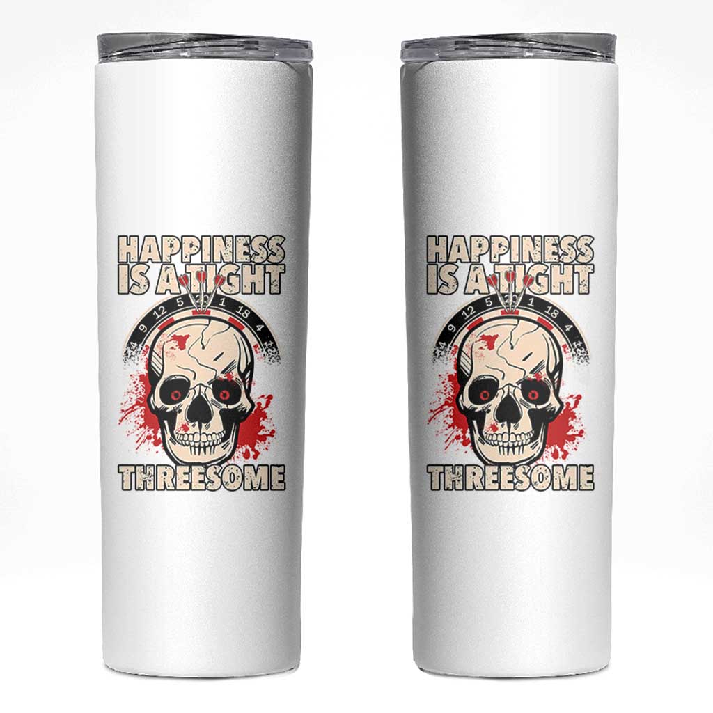 Happiness Is a Tight Threesome Skinny Tumbler Gothic Dart Player Gift - Wonder Print Shop