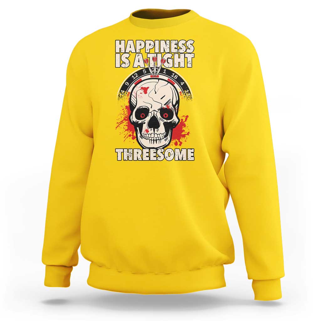 Happiness Is a Tight Threesome Sweatshirt Gothic Dart Player Gift - Wonder Print Shop