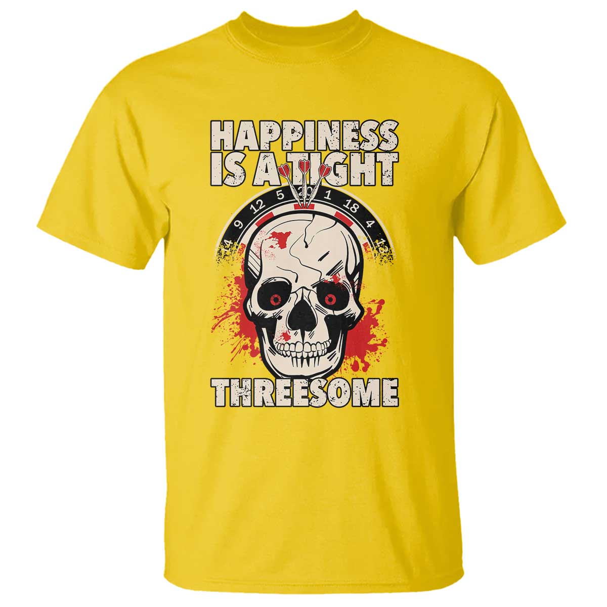 Happiness Is a Tight Threesome T Shirt Gothic Dart Player Gift - Wonder Print Shop