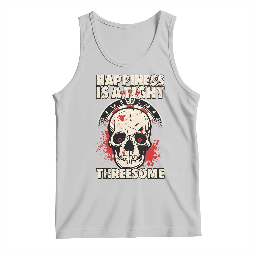 Happiness Is a Tight Threesome Tank Top Gothic Dart Player Gift - Wonder Print Shop