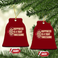 Funny Darts Happiness Is A Tight Threesome Ceramic Ornament Vintage Dartist Gift - Wonder Print Shop