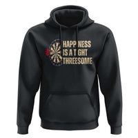 Funny Darts Happiness Is A Tight Threesome Hoodie Vintage Dartist Gift - Wonder Print Shop