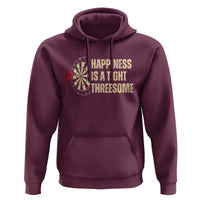 Funny Darts Happiness Is A Tight Threesome Hoodie Vintage Dartist Gift - Wonder Print Shop
