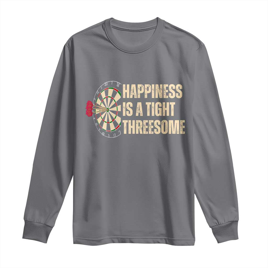 Funny Darts Happiness Is A Tight Threesome Long Sleeve Shirt Vintage Dartist Gift - Wonder Print Shop