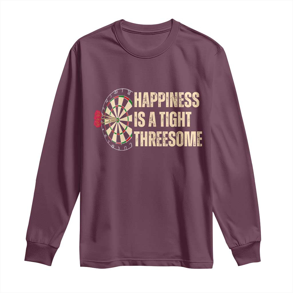 Funny Darts Happiness Is A Tight Threesome Long Sleeve Shirt Vintage Dartist Gift - Wonder Print Shop