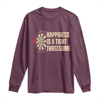 Funny Darts Happiness Is A Tight Threesome Long Sleeve Shirt Vintage Dartist Gift - Wonder Print Shop