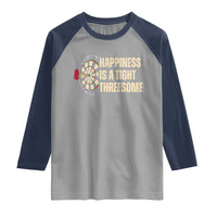 Funny Darts Happiness Is A Tight Threesome Raglan Shirt Vintage Dartist Gift - Wonder Print Shop