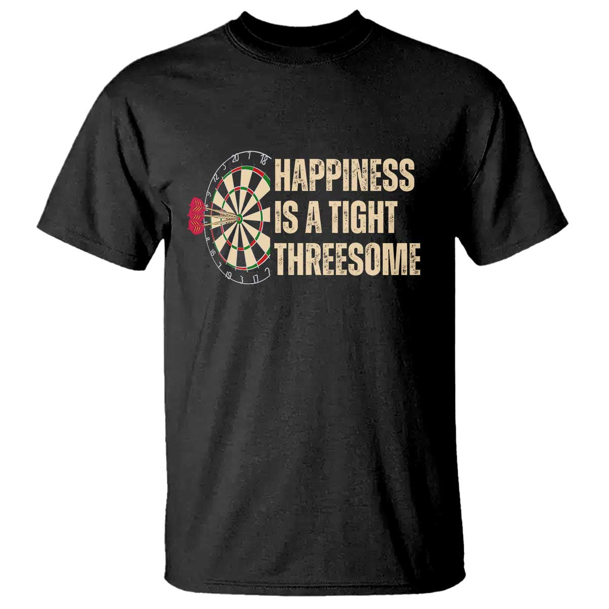 Funny Darts Happiness Is A Tight Threesome T Shirt Vintage Dartist Gift - Wonder Print Shop