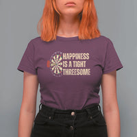 Funny Darts Happiness Is A Tight Threesome T Shirt For Women Vintage Dartist Gift - Wonder Print Shop