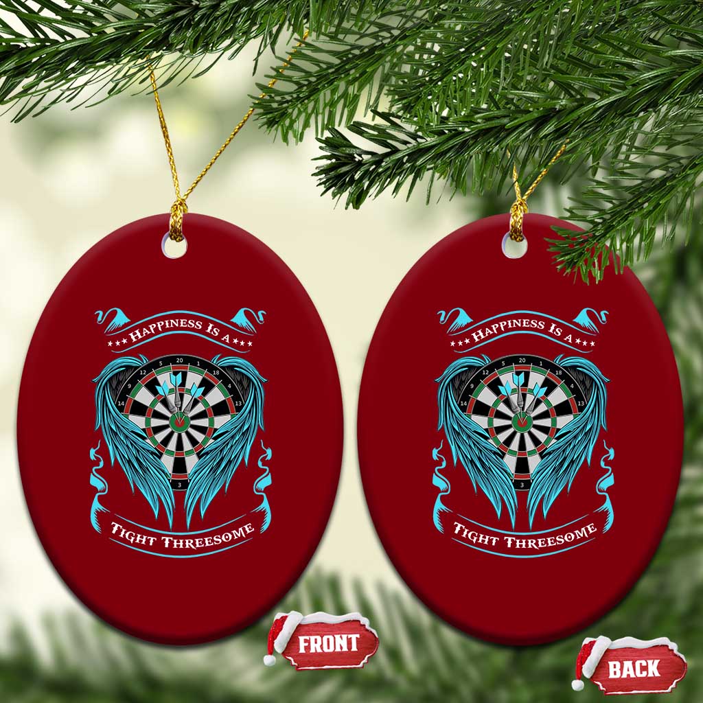 Dart Player Sport Ceramic Ornament Darts Happiness Is A Tight Threesome - Wonder Print Shop