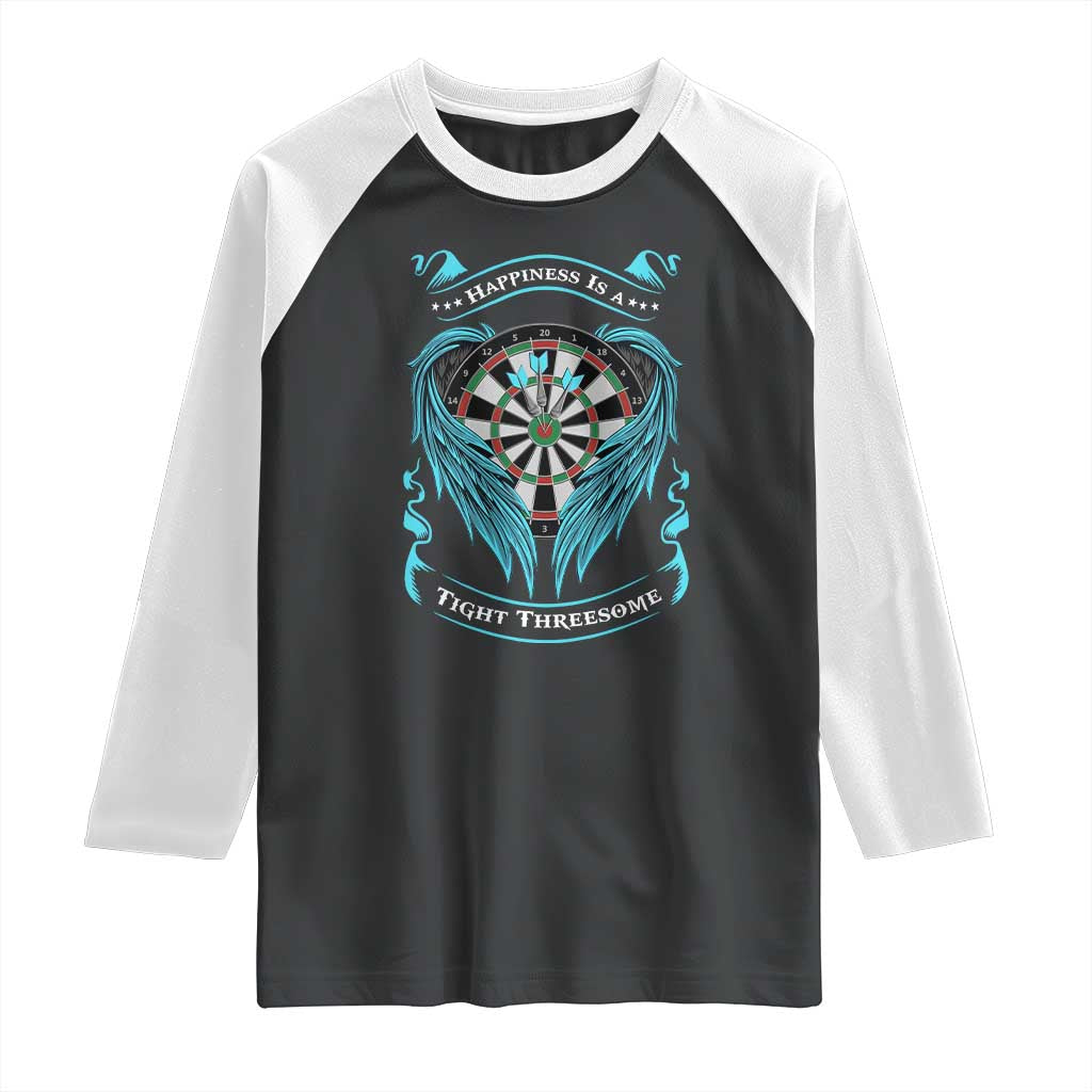 Dart Player Sport Raglan Shirt Darts Happiness Is A Tight Threesome - Wonder Print Shop