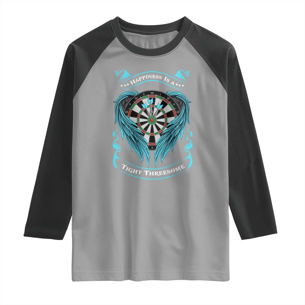 Dart Player Sport Raglan Shirt Darts Happiness Is A Tight Threesome - Wonder Print Shop
