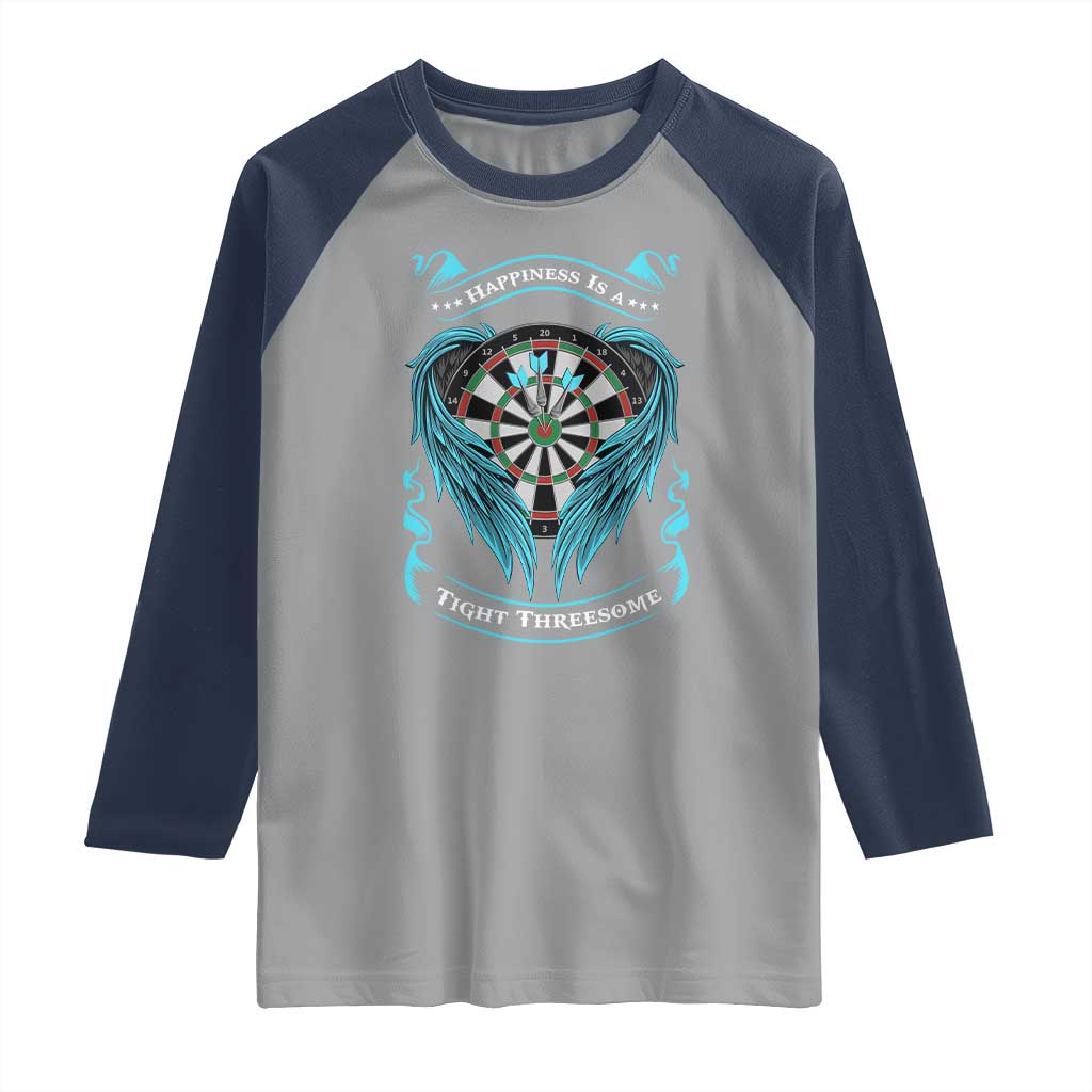 Dart Player Sport Raglan Shirt Darts Happiness Is A Tight Threesome - Wonder Print Shop