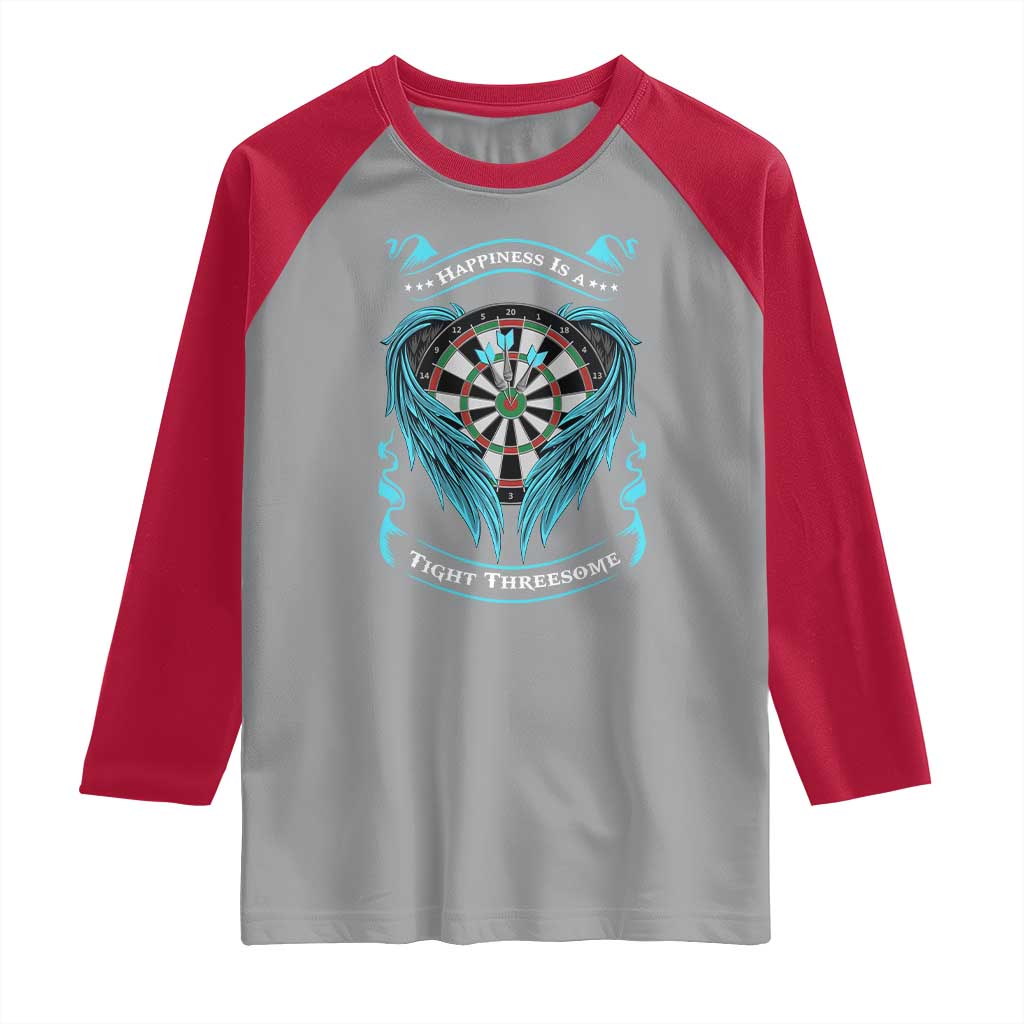 Dart Player Sport Raglan Shirt Darts Happiness Is A Tight Threesome - Wonder Print Shop