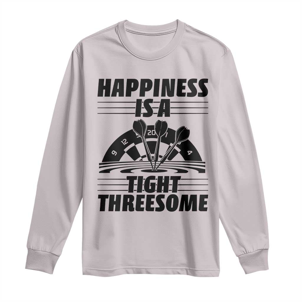 Dirty Joke Darts Gift Long Sleeve Shirt Darts Happiness Is A Tight Threesome - Wonder Print Shop