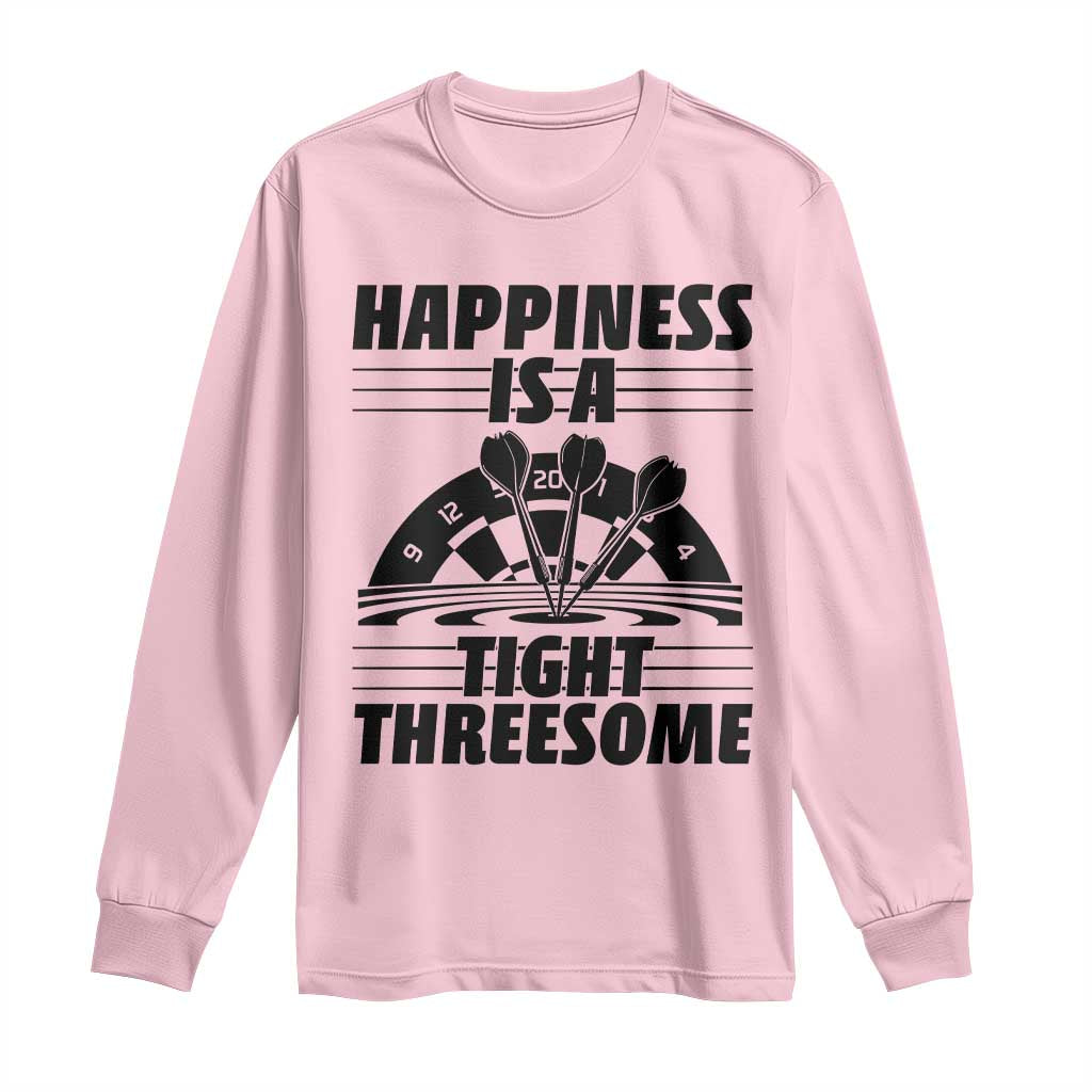 Dirty Joke Darts Gift Long Sleeve Shirt Darts Happiness Is A Tight Threesome - Wonder Print Shop