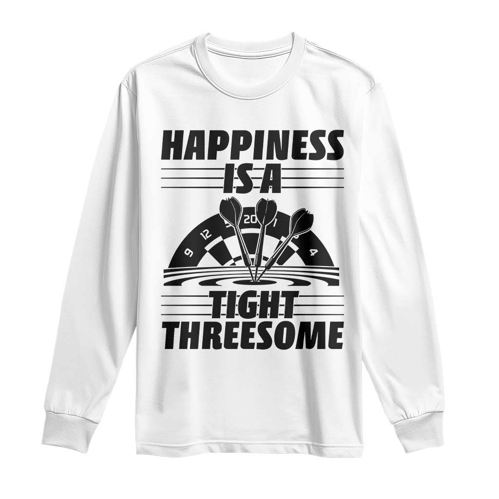 Dirty Joke Darts Gift Long Sleeve Shirt Darts Happiness Is A Tight Threesome - Wonder Print Shop