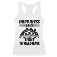 Dirty Joke Darts Gift Racerback Tank Top Darts Happiness Is A Tight Threesome - Wonder Print Shop