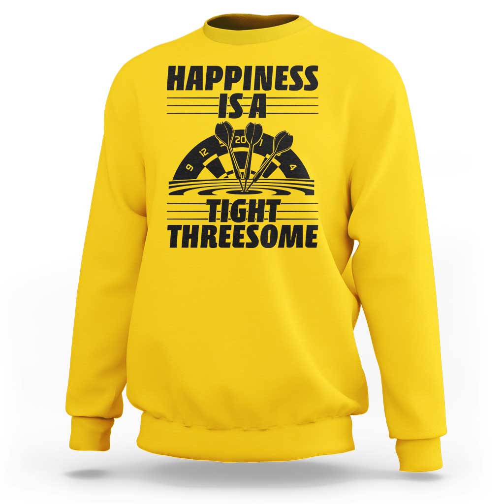 Dirty Joke Darts Gift Sweatshirt Darts Happiness Is A Tight Threesome - Wonder Print Shop