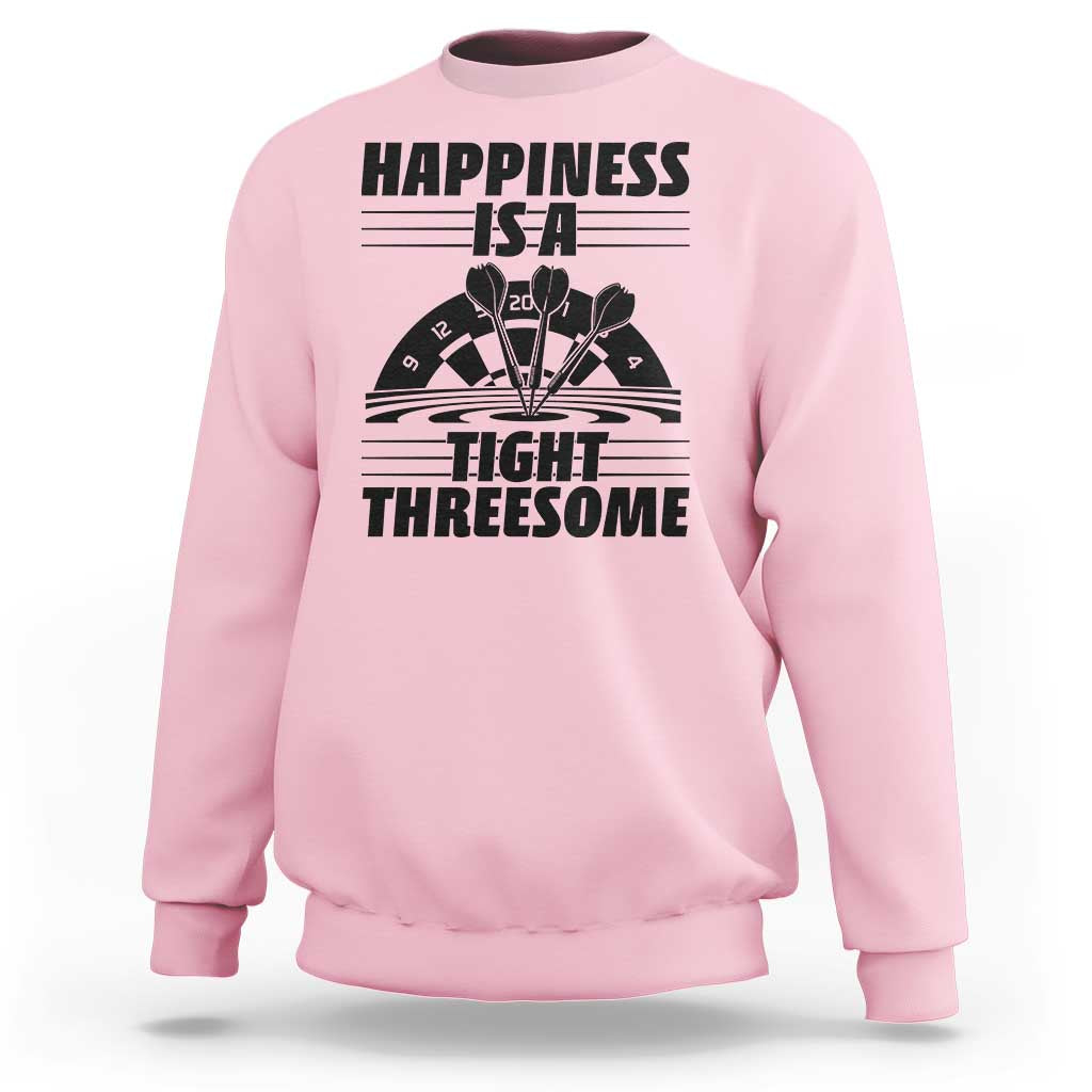 Dirty Joke Darts Gift Sweatshirt Darts Happiness Is A Tight Threesome - Wonder Print Shop