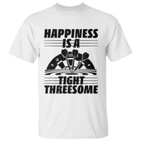 Dirty Joke Darts Gift T Shirt Darts Happiness Is A Tight Threesome - Wonder Print Shop