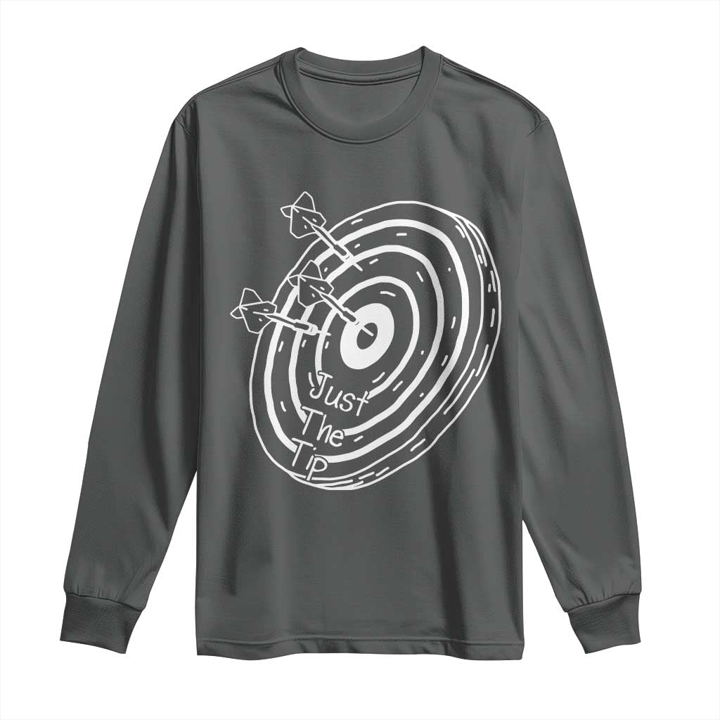 Funny Dirty Humor Dart Player Long Sleeve Shirt Just The Tip - Wonder Print Shop