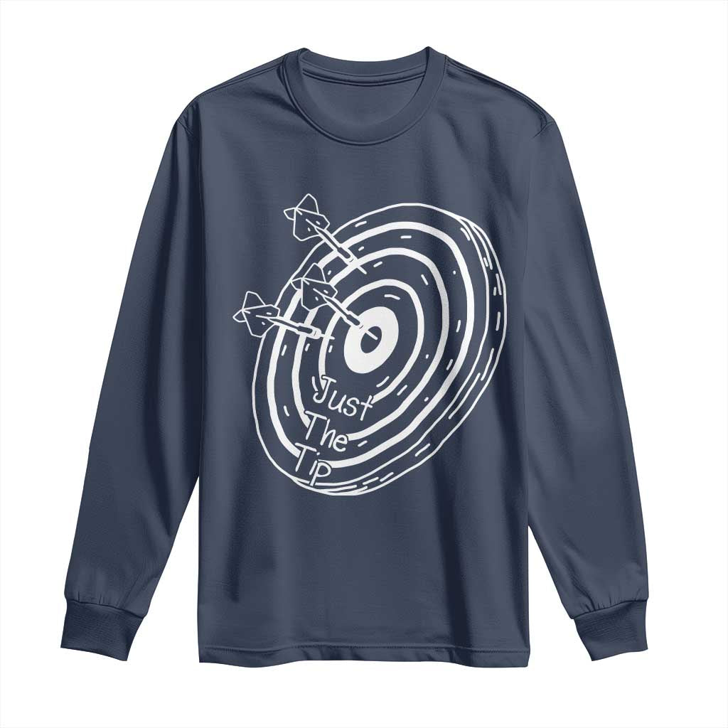 Funny Dirty Humor Dart Player Long Sleeve Shirt Just The Tip - Wonder Print Shop
