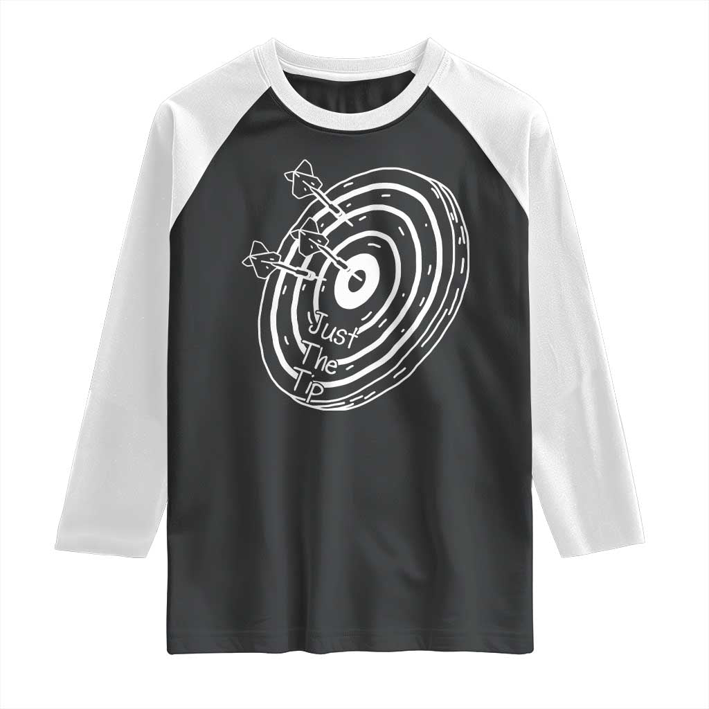 Funny Dirty Humor Dart Player Raglan Shirt Just The Tip - Wonder Print Shop